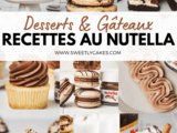 Desserts et Gâteaux au Nutella
