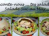 Salade Suc au May
