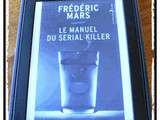 Lecture: Le manuel du sérail killer - mars Frédéric