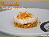 Cheesecake Truite/Fromage frais