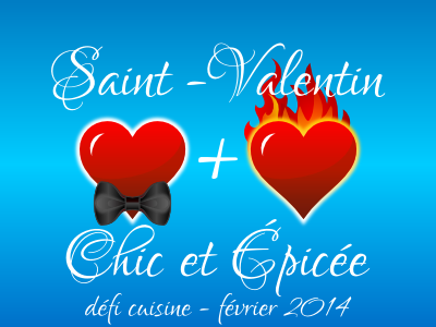 Défi Saint-Valentin Chic et Epicée