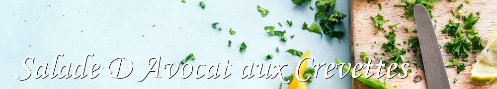 Recettes de Salade D Avocat aux Crevettes
