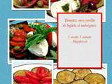 Antipasto de tomates, mozzarella di bufala et aubergines garni de pesto