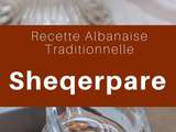 Albanie : Sheqerpare