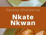 Ghana : Nkate Nkwan
