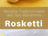Iles Mariannes : Rosketti