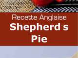 Royaume-Uni : Shepherd’s Pie