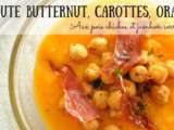Velouté courge butternut, carottes et orange aux pois chiches et jambon serrano