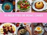 15 recettes de bowl cakes légers et gourmands