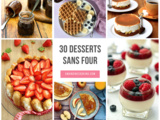30 recettes de desserts sans four