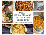 Menu de la semaine - Du 02 au 08 décembre