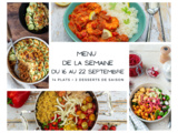 Menu de la semaine - Du 16 au 22 septembre