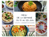 Menu de la semaine - Du 19 au 25 juin