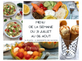 Menu de la semaine - Du 31 juillet au 06 aout