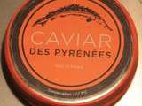 Trilogie Terre, Mer et Rivière au caviar des Pyrénées