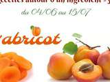 Autour d’un ingrédient #30 l’abricot