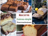 Gâteau simple pour tous les jours