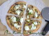 Pizza tortillas aux champignons