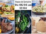 Planning repas semaine 15 : 7 idées de dîners maison du lundi au dimanche