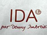 Chez Denny Imbrosi : Ida son nouveau restaurant