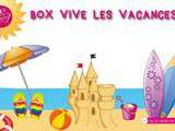 Box  Vive les vacances 