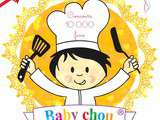 Evènement Concours des 10 000 Fans de la page Facebook de Baby chou Apprendre aux enfants à Cuisiner