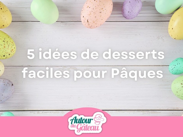 Dessert Blog Recettes de Desserts Faciles de Blog Autour du Gâteau