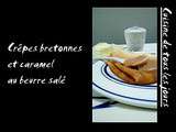 Crêpes bretonnes et caramel au beurre salé