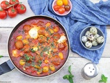 Chakchouka aux Boulettes, Tomates Cerises et Oeufs de Caille