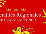 Défi Cuisine-Mars 2019 : les Spécialités Régionales