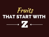 10 fruits qui commencent par z