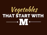 17 légumes qui commencent par m