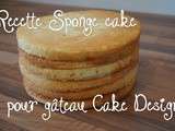 Sponge cake pour gâteau Cake Design – Pâte à sucre