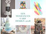 Tendances Cake design 2018