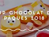 Top Chocolats de Pâques 2018