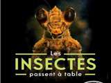 Insectes passent à table