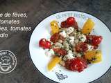 Salade de feves, feta , tomates
