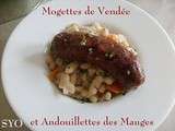 Mogettes de Vendée et Andouillettes des Mauges
