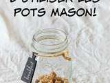10 façons inusitées d'utiliser ses pots mason