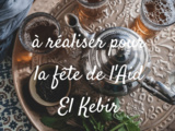 10 idées de recettes pour recevoir pendant la fête de l’Aïd El kebir