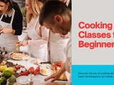 Cooking Classes for Beginners: Master the Kitchen