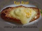 Egg boats crème jambon mozzarella
