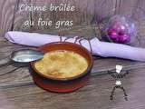 Petites crèmes brûlées au foie gras