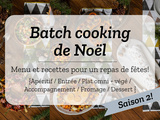 Batch cooking de Noël – Saison 2 ! Je prépare mon repas de réveillon en moins de 2 heures