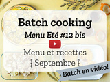 Batch cooking Eté #12 {Menu Végétarien} – Mois de septembre 2021 – Semaine 37