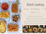 Batch cooking Printemps #2 ter – Mois d’Avril 2022 – Semaine 14