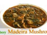 Sautéed Mushrooms in Madeira Sauce of Julia Child