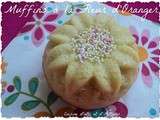 Muffins à la Fleur d'Oranger