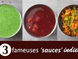 3 fameuses sauces indiennes en vidéo