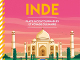 Nouveau livre : inde – Plats incontournables et voyage culinaire